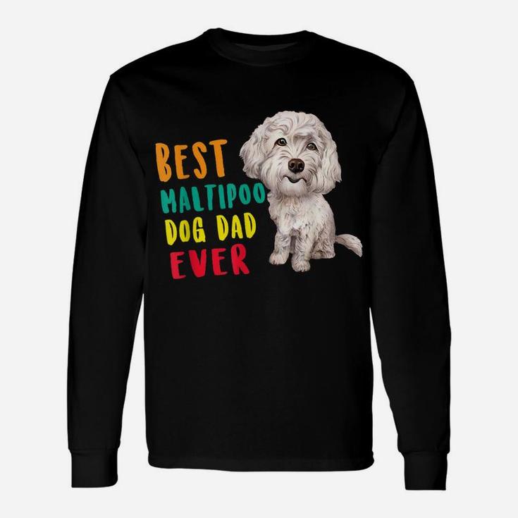 Mens Best Maltipoo Dog Dad Ever Fathers Day Funny Cute Unisex Long Sleeve