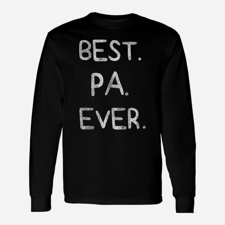 Mens Best Pa Ever Tee Father's Day Papa Daddy Father Gift Unisex Long Sleeve