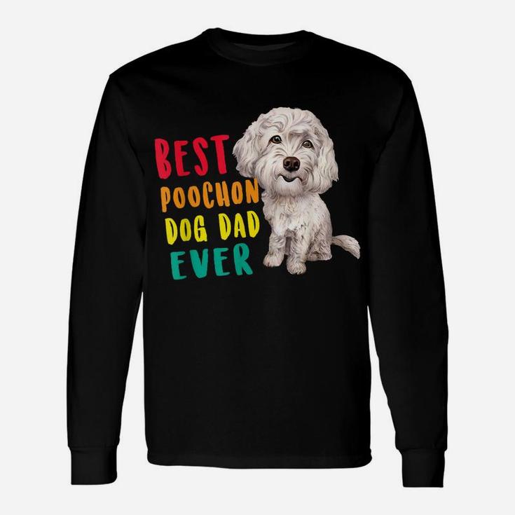 Mens Best Poochon Dog Dad Ever Fathers Day Funny Cute Unisex Long Sleeve