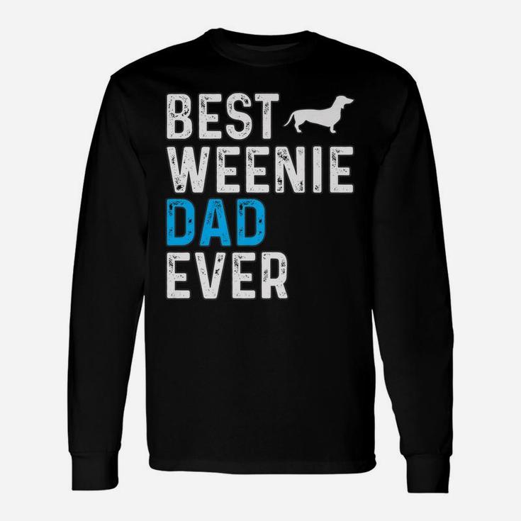 Mens Best Weenie Dad Ever Funny Dog Dad Pet Owner Vizsla Daddy Unisex Long Sleeve