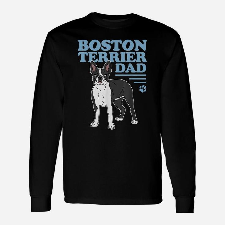 Mens Boston Terrier Dad Dog Owner Boston Terrier Unisex Long Sleeve