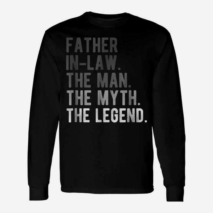 Mens Father In Law The Myth The Man The Legend Shirt Funny Gift Unisex Long Sleeve