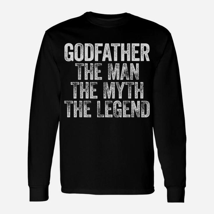 Mens Godfather The Man The Myth The Legend Unisex Long Sleeve