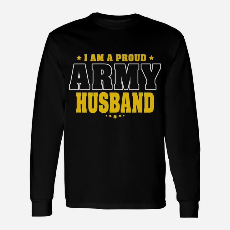 Mens I Am A Proud Army Husband Patriotic Pride Military Spouse Unisex Long Sleeve