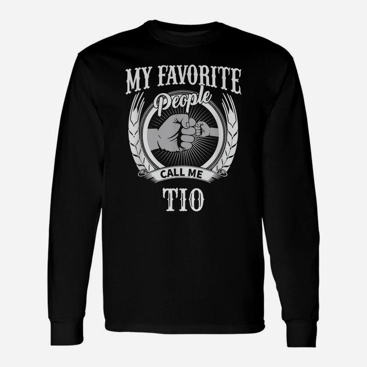 Mens My Favorite People Call Me Tio Mexican Spanish Uncle Unisex Long Sleeve