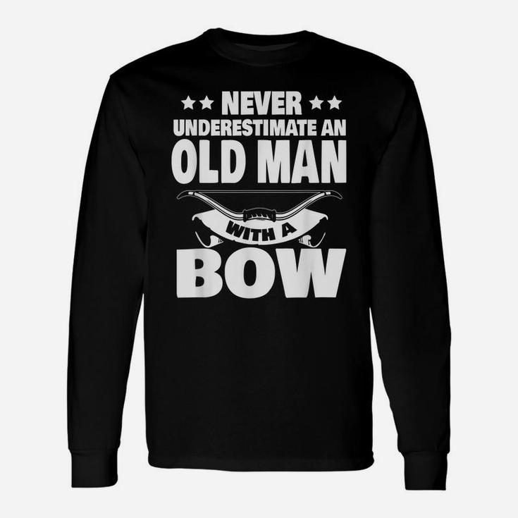 Mens Never Underestimate An Old Man With A Hunting Bow Dad Unisex Long Sleeve