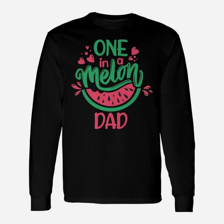 Mens One In A Melon Dad Summer Fruit Watermelon Theme Kid's Party Unisex Long Sleeve
