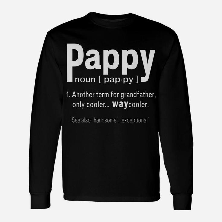 Mens Pappy Humor Grandpa Fathers Day Definition Birthday Unisex Long Sleeve