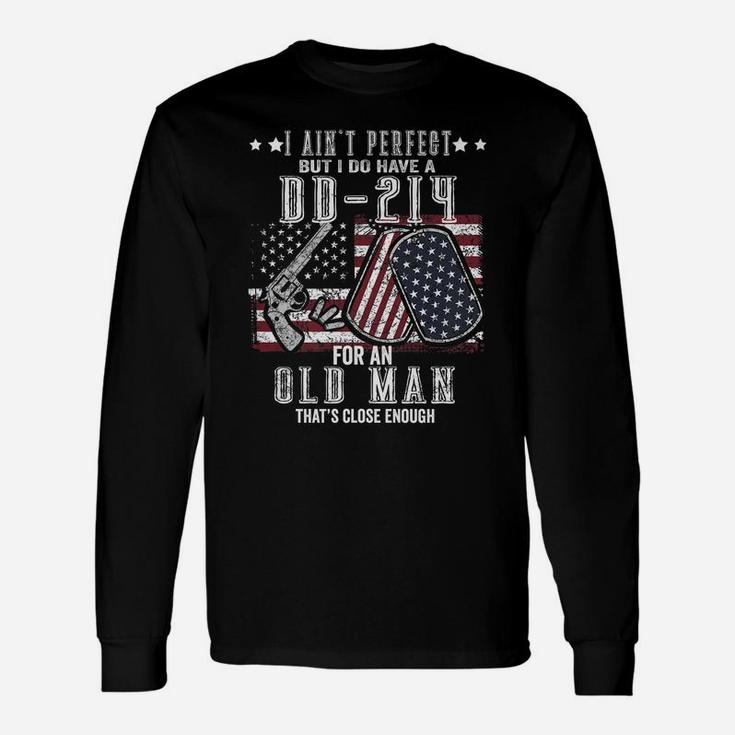 Mens Print On Back I Ain't Perfect But I Do Have A Dd-214 Unisex Long Sleeve
