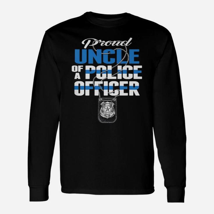 Mens Proud Uncle Of A Police Officer - Thin Blue Line Cop Family Unisex Long Sleeve