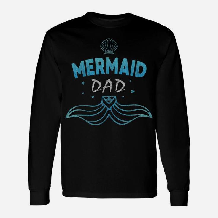 Mermaid Birthday Party Shirt Funny Dad Daddy Father Gift Tee Unisex Long Sleeve