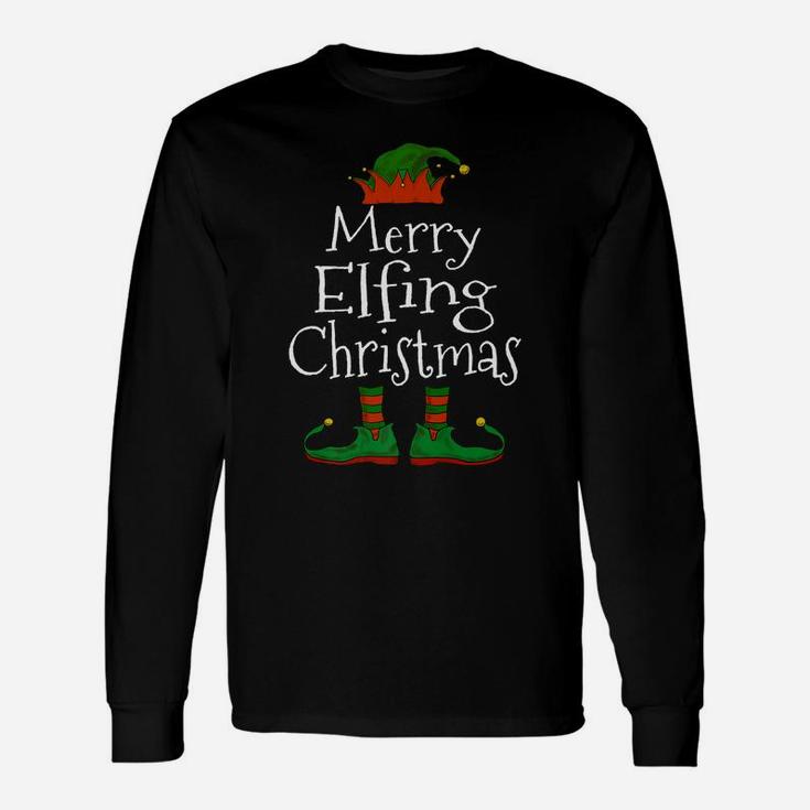 Merry Elfing Christmas Elf Family Matching Funny Christmas Unisex Long Sleeve