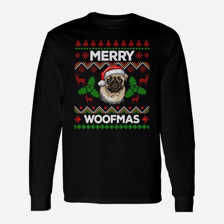 Merry Woofmas Ugly Sweater Christmas Pug Lover Gift Sweatshirt Unisex Long Sleeve
