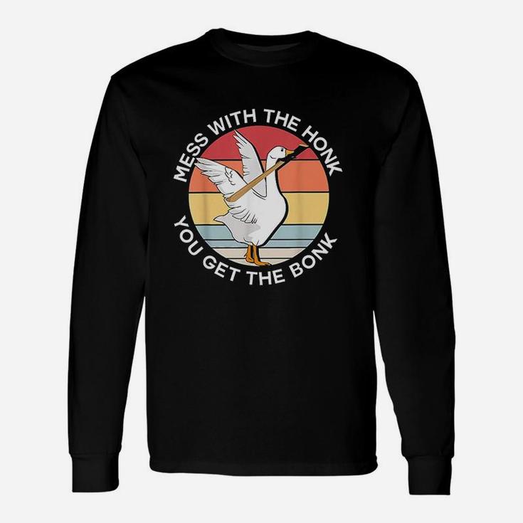 Mess With The Honk You Get The Bonk Goose Meme Retro Vintage Unisex Long Sleeve