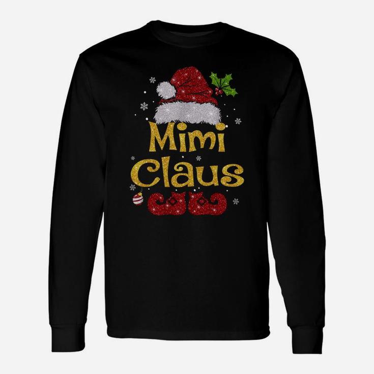 Mimi Claus Shirt Christmas Pajama Family Matching Xmas Unisex Long Sleeve