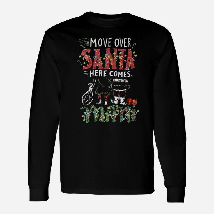 Mimi Move Over Santa For You For Long Sleeve T-Shirt