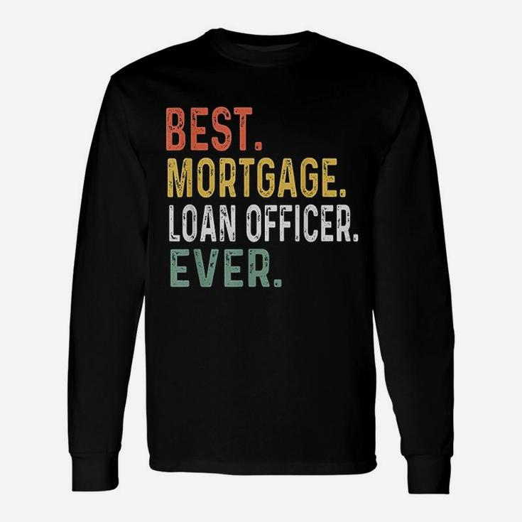Mortgage Loan Officer Unisex Long Sleeve