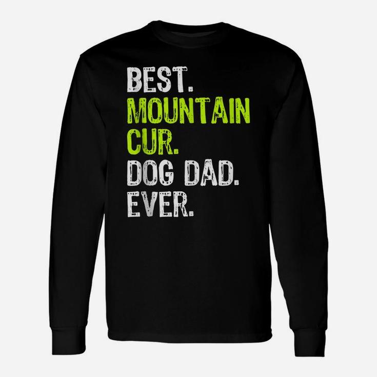 Mountain Cur Dog Dad Fathers Day Dog Lovers Unisex Long Sleeve