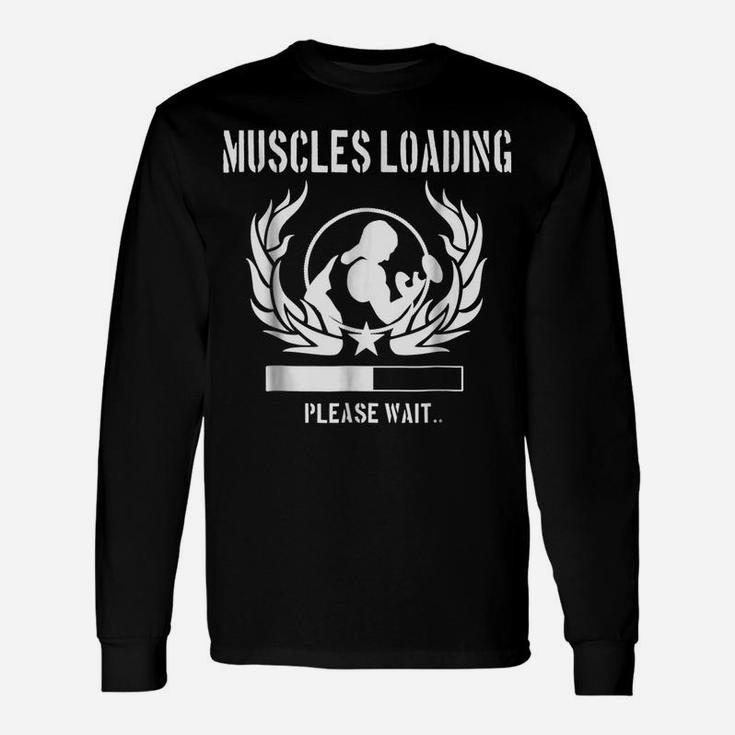 "Muscles Loading" Funny Body Building Workout Unisex Long Sleeve