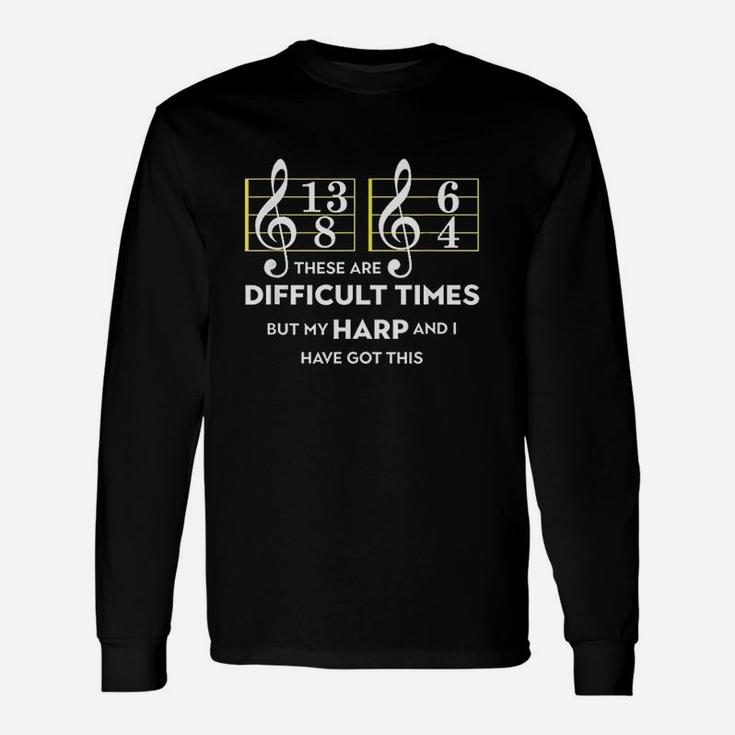 Musician Harp These Are Difficult Times Long Sleeve T-Shirt