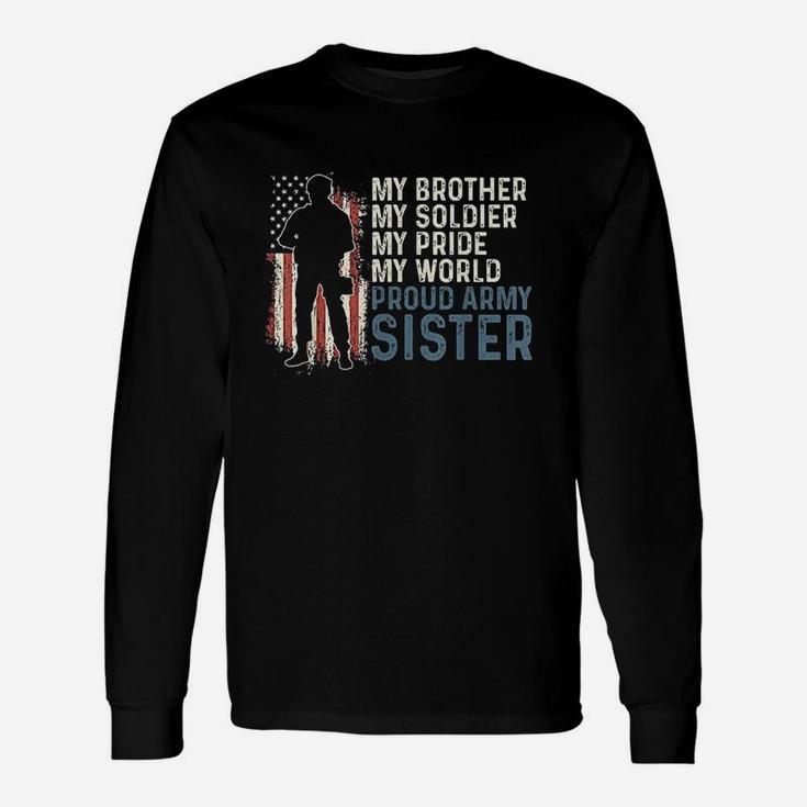 My Brother My Soldier Hero Proud Army Sister Women Unisex Long Sleeve