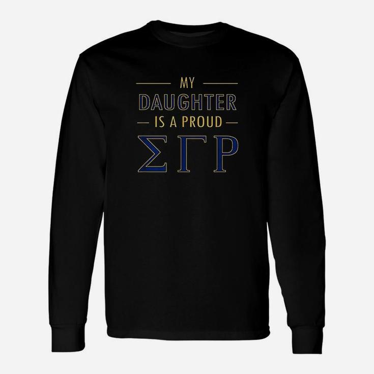 My Daughter Is A Proud Unisex Long Sleeve