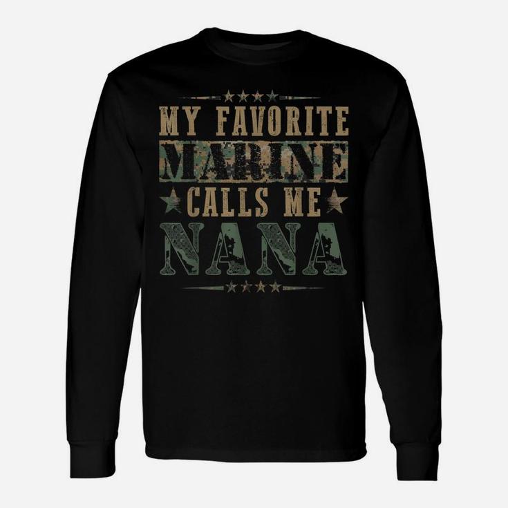 My Favorite Marine Calls Me Nana, Veteran Day Unisex Long Sleeve