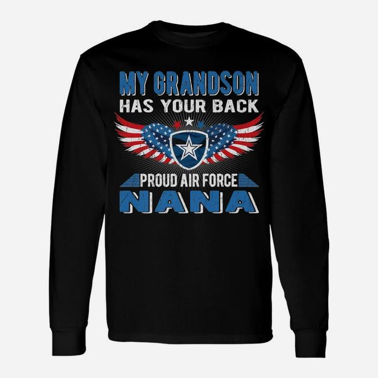 My Grandson Has Your Back Proud Air Force Nana Military Gift Unisex Long Sleeve