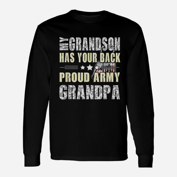 My Grandson Has Your Back Proud Army Grandpa Unisex Long Sleeve