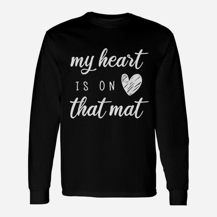 My Heart Is On That Mat Unisex Long Sleeve