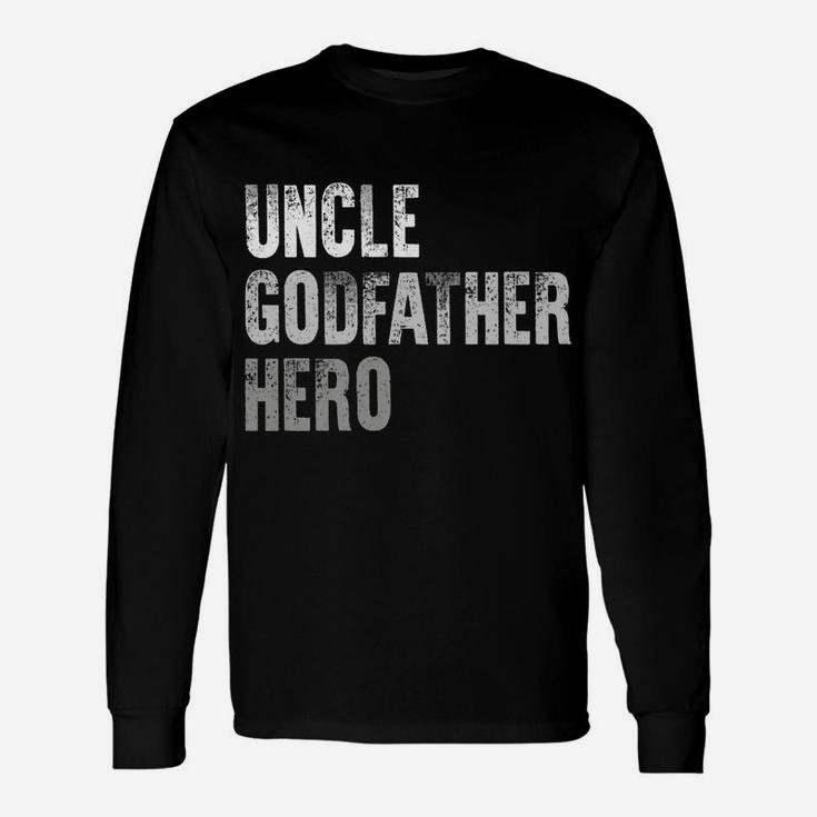 New Uncle Godfather Hero Christmas Birthday Gift Brother Men Unisex Long Sleeve