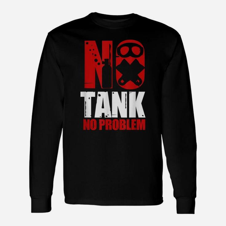 No Tank No Problem Diving Ocean Freediving Apnea Dive Shirt Unisex Long Sleeve