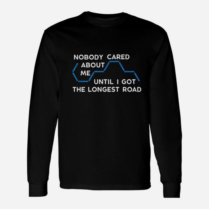 Nobody Cared About Me Unisex Long Sleeve