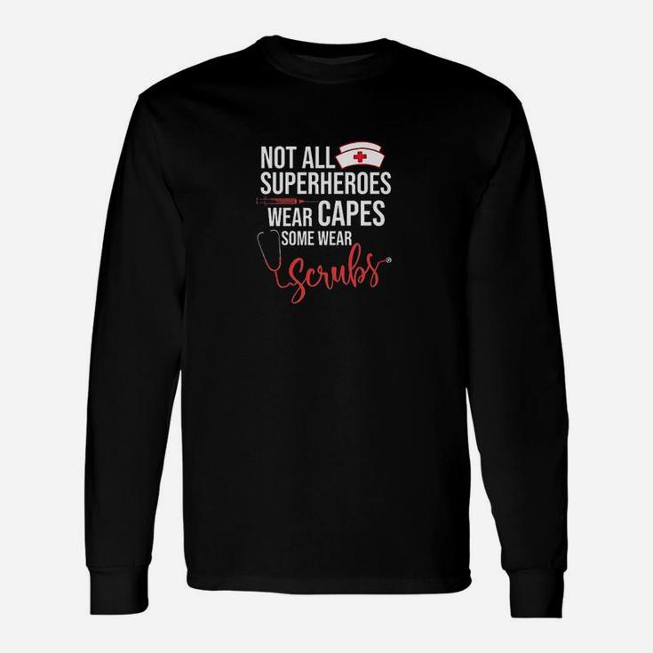 Not All Superheroes Wear Capes S Unisex Long Sleeve