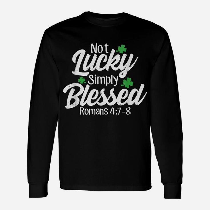 Not Lucky Simply Blessed Romans 47-8 Clover Verse Unisex Long Sleeve