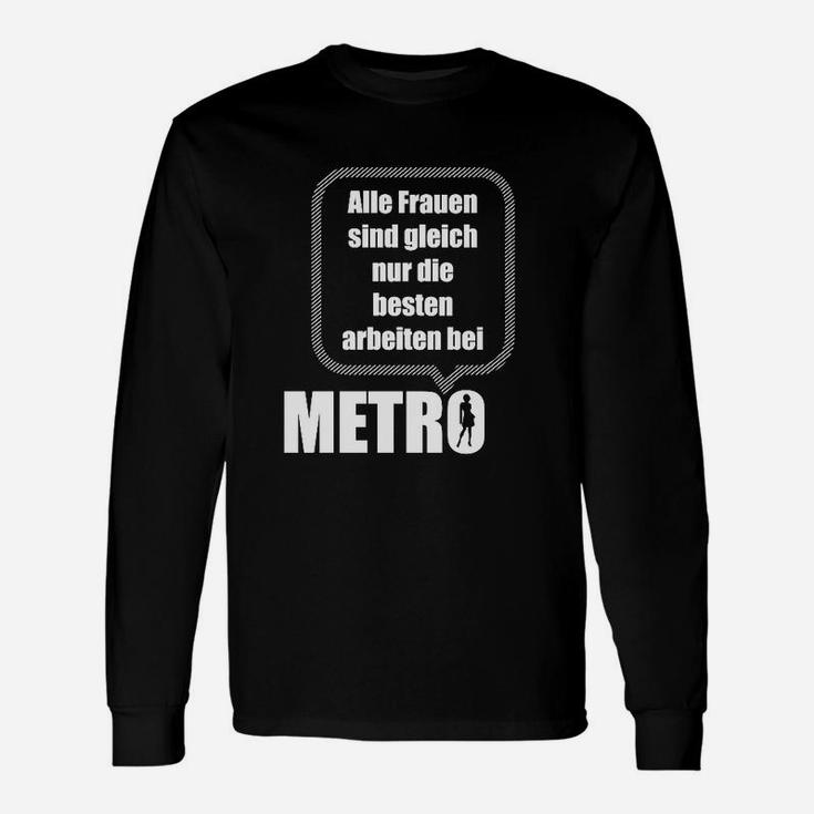 Nur Sterben Die Benen Frauen Arbeiten Bei Metro Langarmshirts