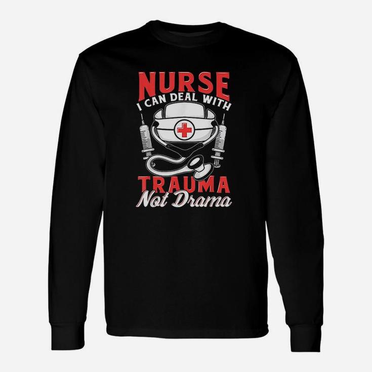 Nurse Gifts For Women Funny Saying Great Birthday Gift Idea Unisex Long Sleeve
