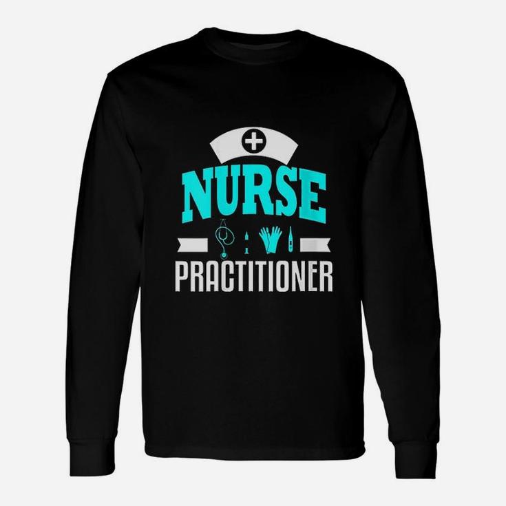 Nurse Practitioner Unisex Long Sleeve