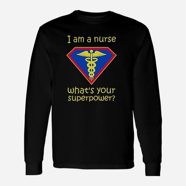 Nurse Superpower Unisex Long Sleeve