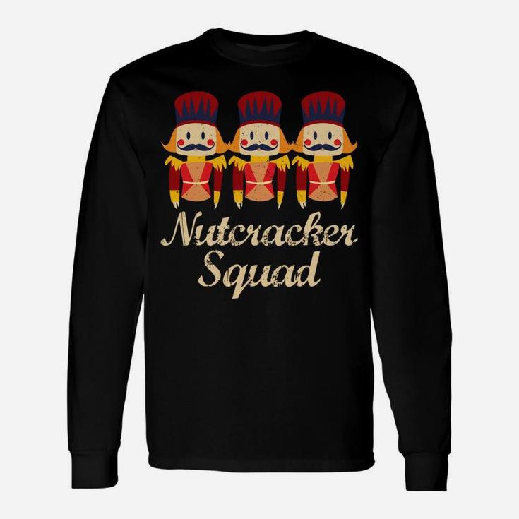 Nutcracker Squad, Christmas Ballet Dance Recital Gift Unisex Long Sleeve