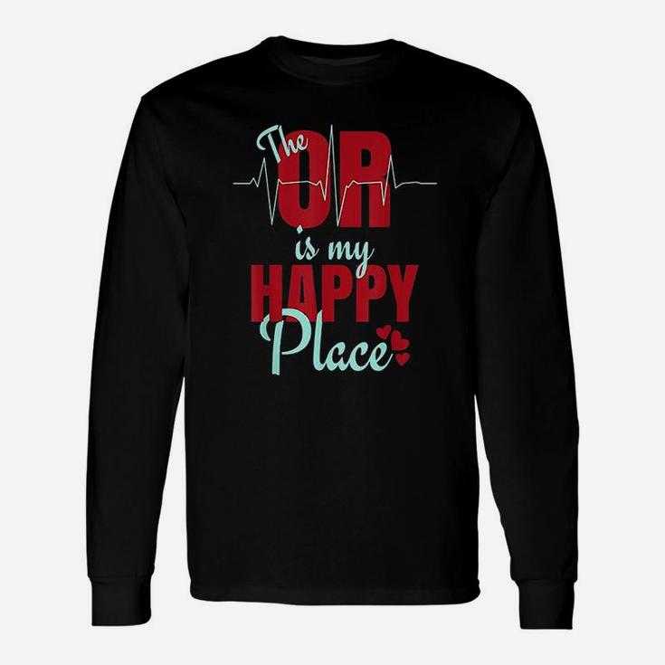 O R Is My Happy Place Unisex Long Sleeve