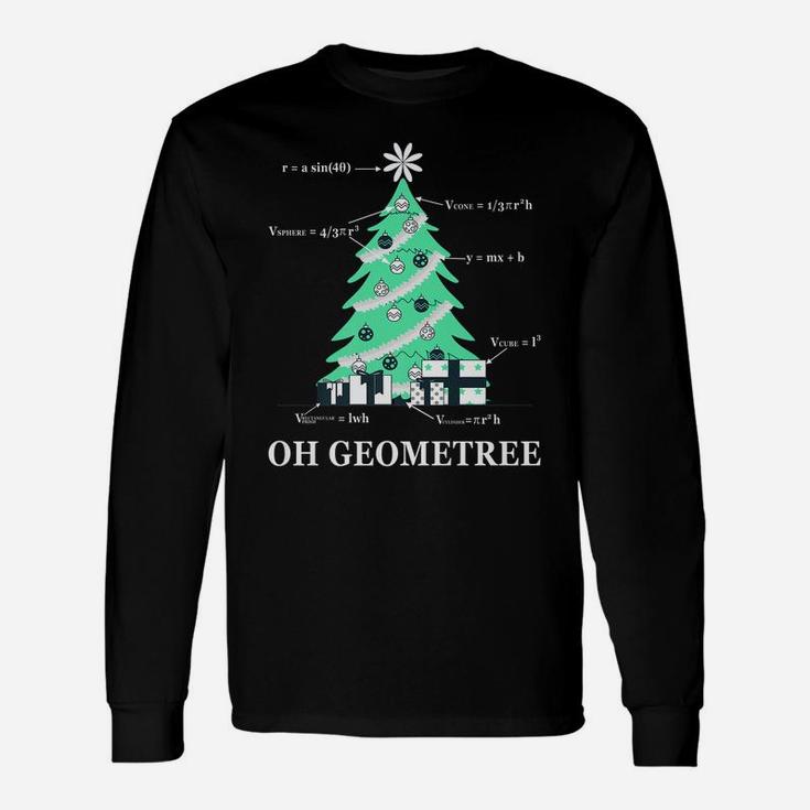 Oh Geometree Christmas Tree Funny Xmas Gift For Math Teacher Unisex Long Sleeve