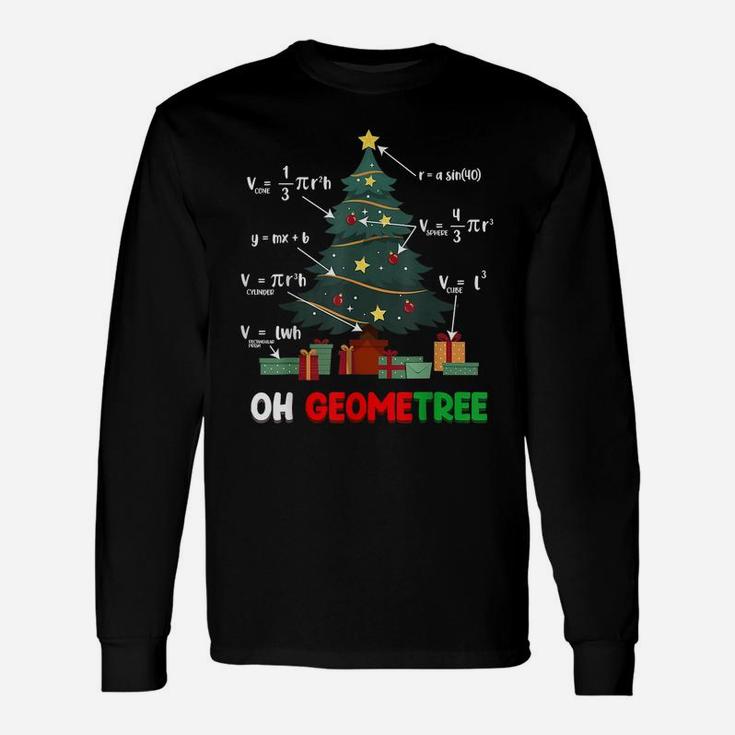 Oh Geometree Geometry Math Science Teacher Christmas Funny Unisex Long Sleeve