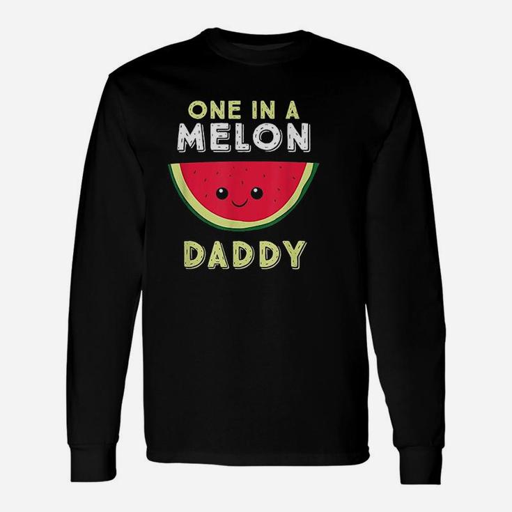 One In A Melon Daddy Unisex Long Sleeve