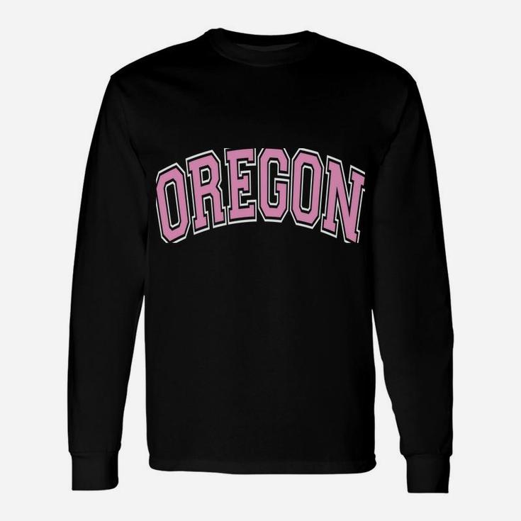 Oregon Varsity Style Pink Text Unisex Long Sleeve