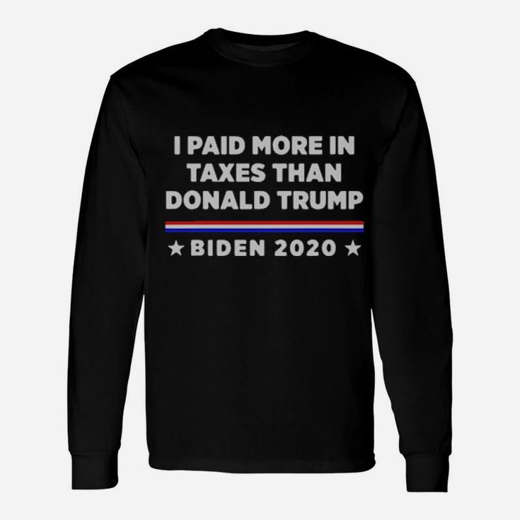 I Paid More In Taxes Long Sleeve T-Shirt