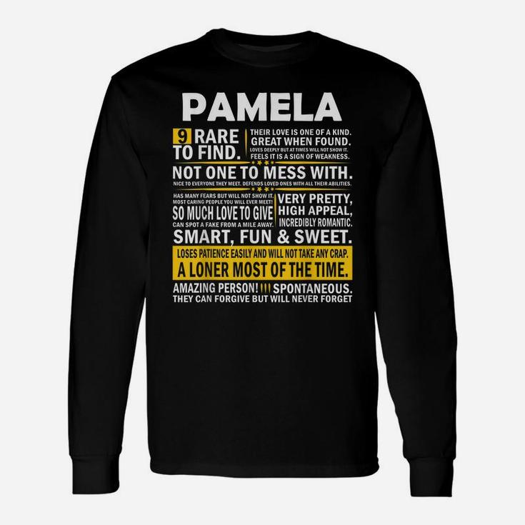 Pamela 9 Rare To Find Shirt Completely Unexplainable Unisex Long Sleeve