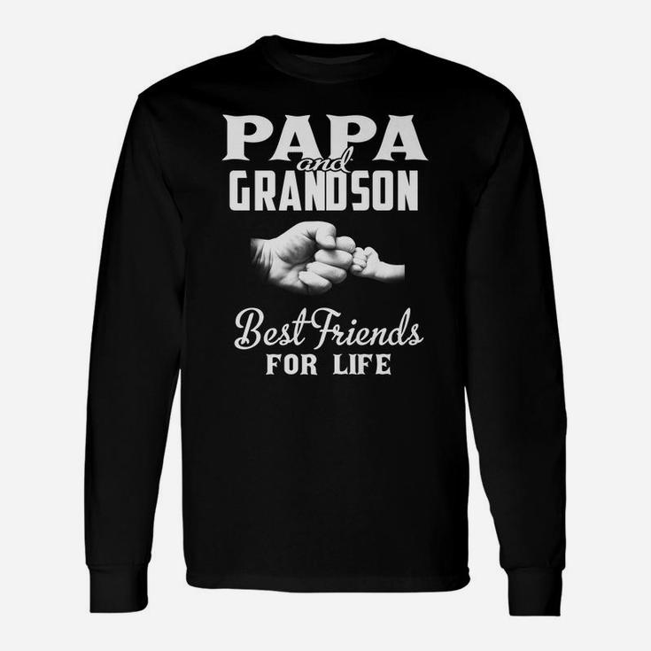 Papa And Grandson Best Friends For Life Grandpa Gift Men Unisex Long Sleeve