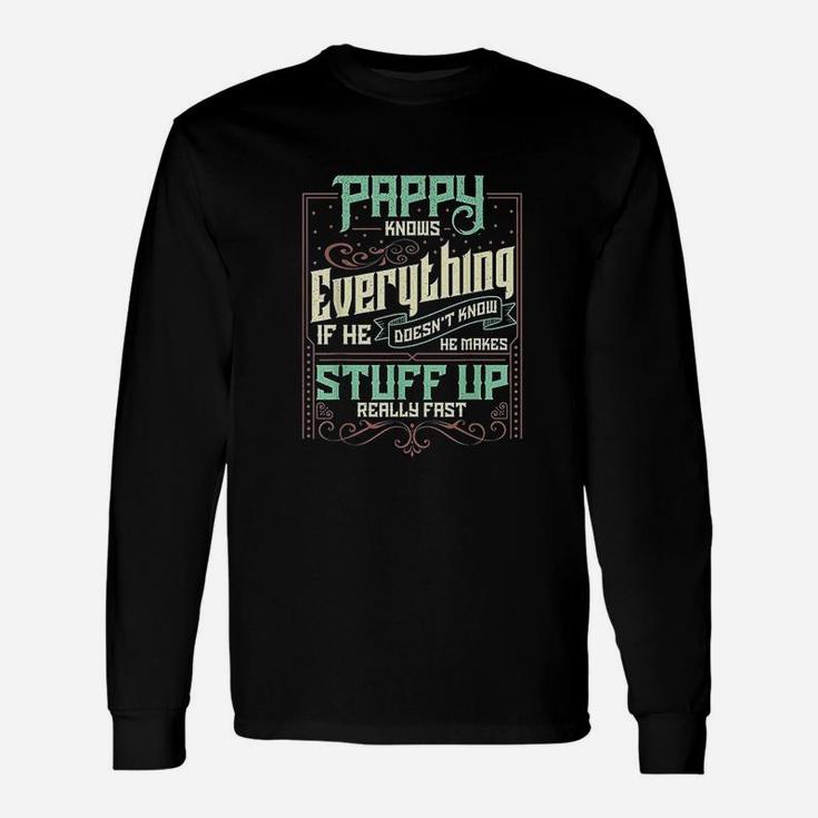 Pappy Knows Everything Unisex Long Sleeve