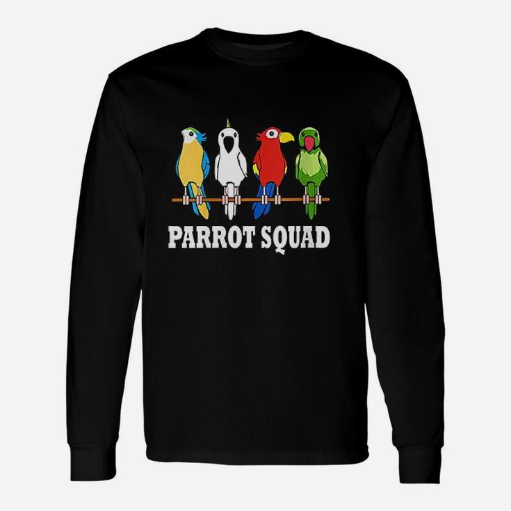 Parrot Squad Cute Team Parrot Bird Unisex Long Sleeve